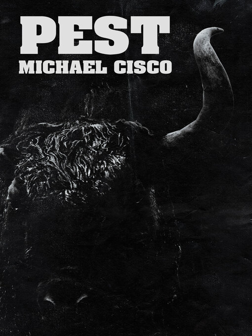 Title details for Pest by Michael Cisco - Available